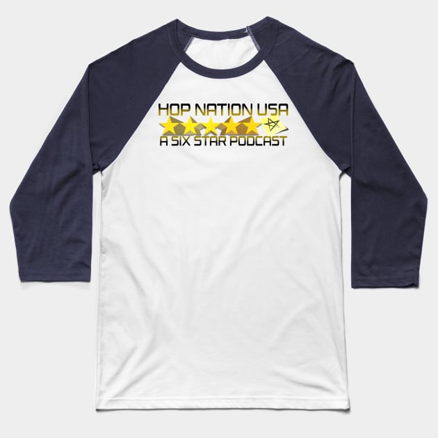 A Six Star Podcast Baseball T-Shirt by HopNationUSA